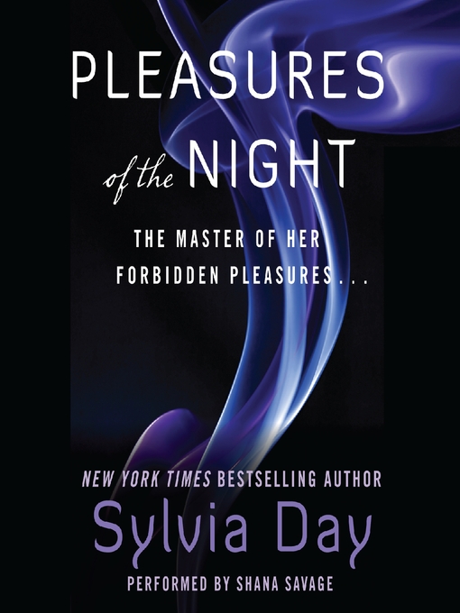 Title details for Pleasures of the Night by Sylvia Day - Available